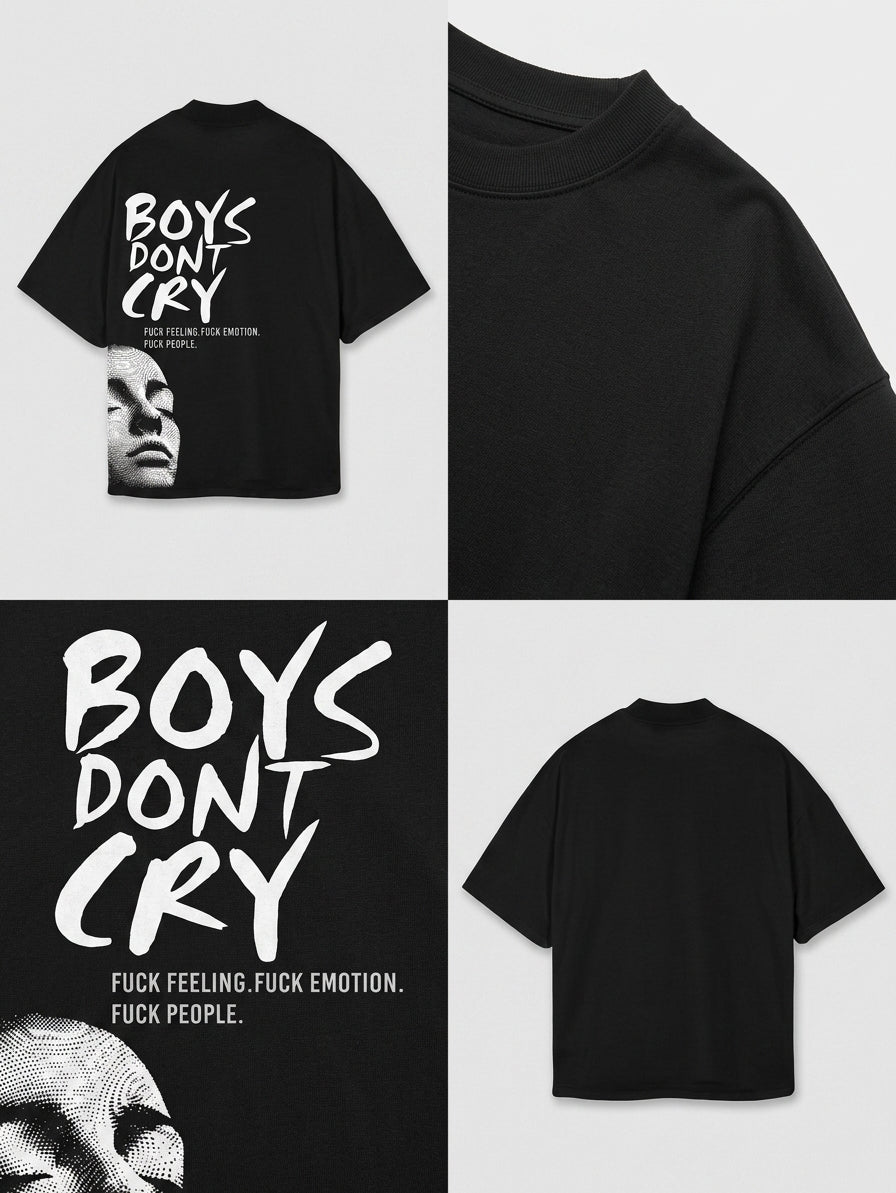 Drop Shoulder Boys Dont Cry
