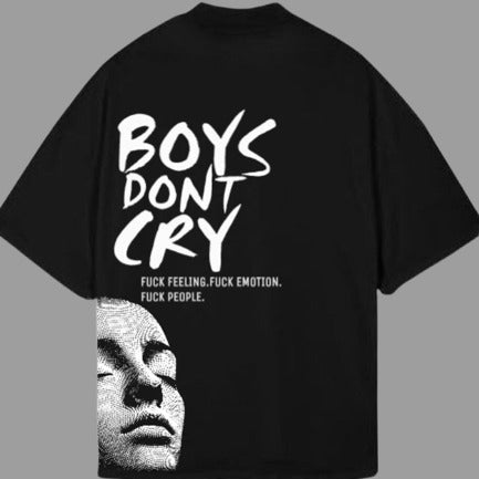 Drop Shoulder Boys Dont Cry